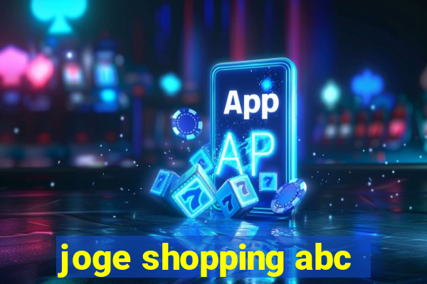 joge shopping abc