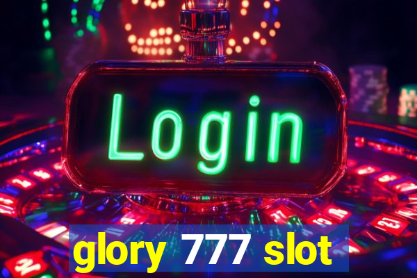 glory 777 slot