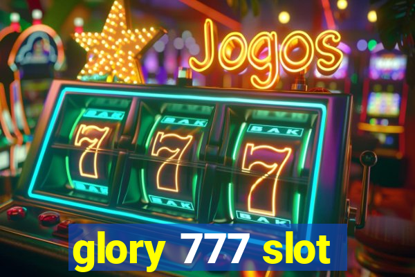 glory 777 slot