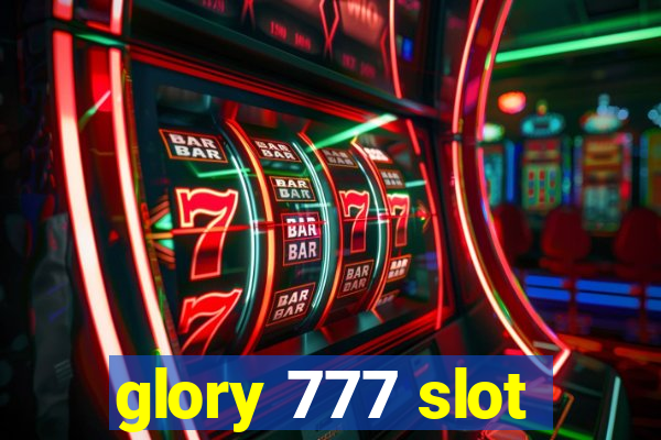 glory 777 slot