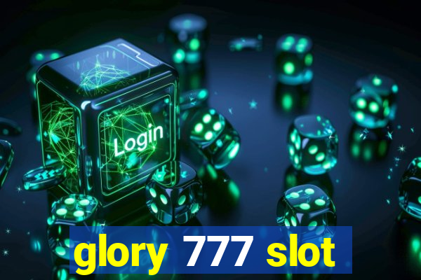 glory 777 slot