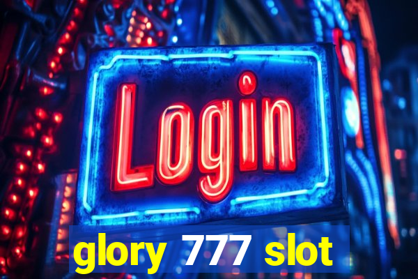 glory 777 slot