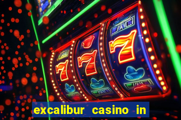 excalibur casino in las vegas