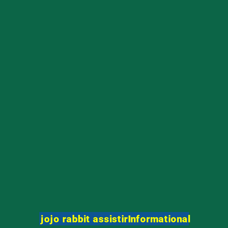 jojo rabbit assistirInformational