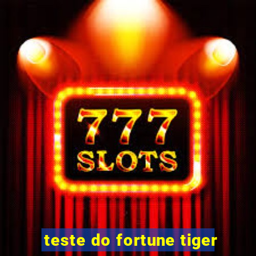 teste do fortune tiger