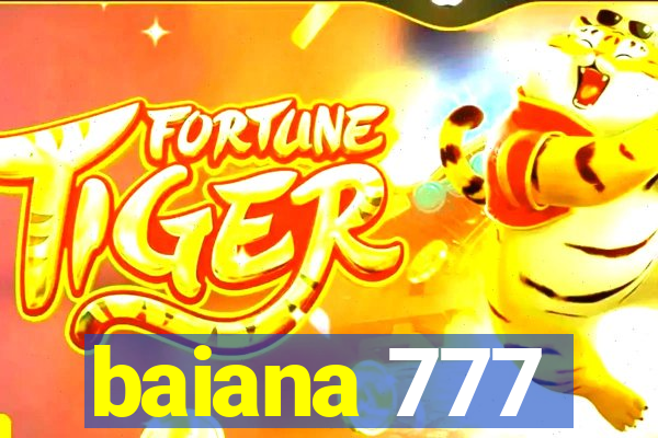 baiana 777