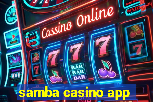 samba casino app