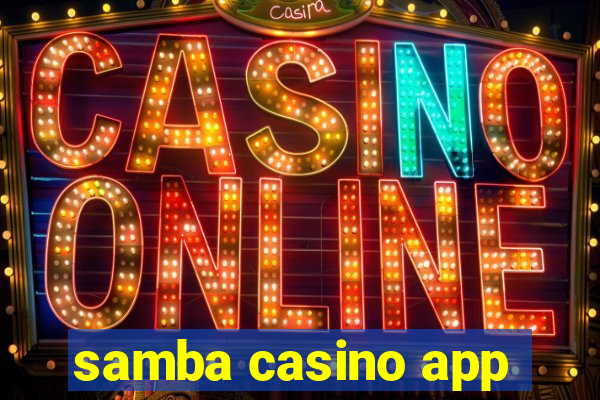 samba casino app