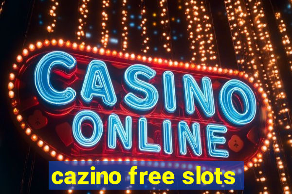 cazino free slots