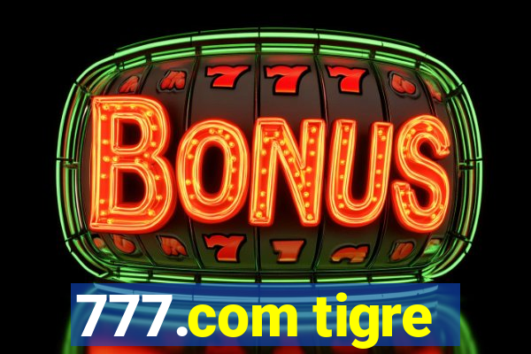 777.com tigre