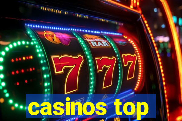 casinos top