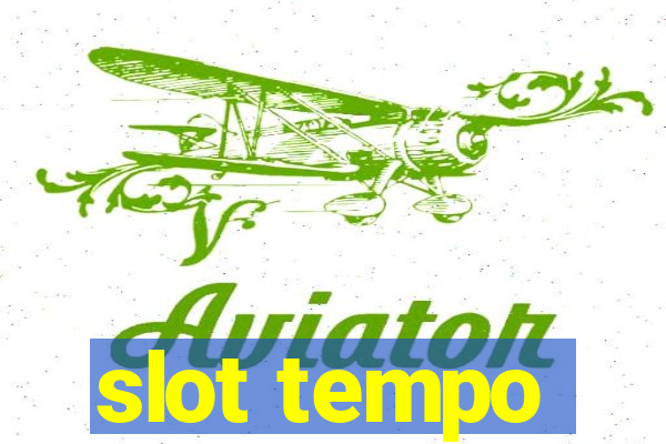 slot tempo