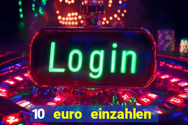 10 euro einzahlen 60 euro spielen casino