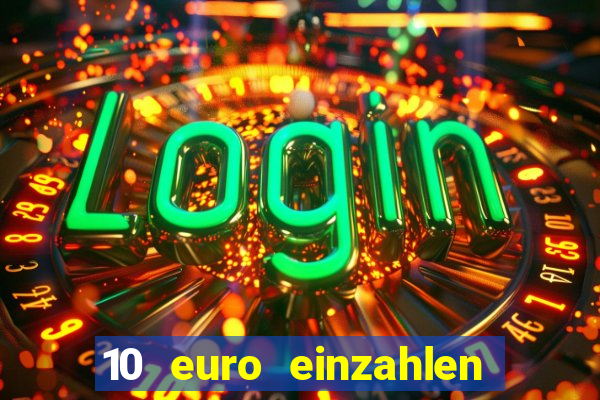 10 euro einzahlen 60 euro spielen casino