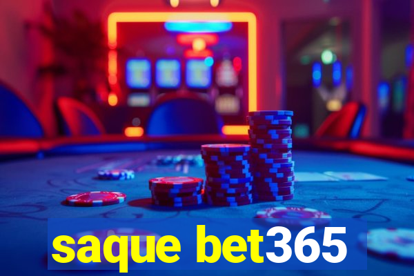 saque bet365