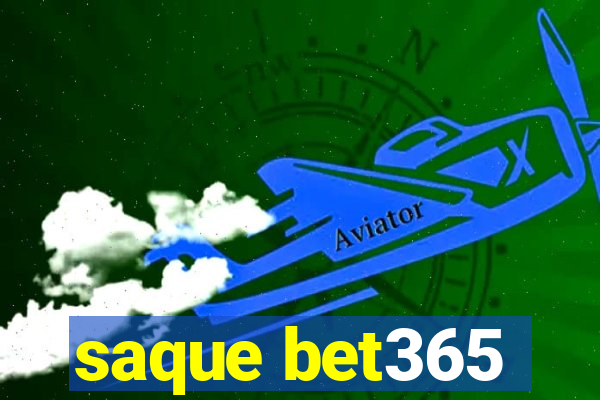 saque bet365