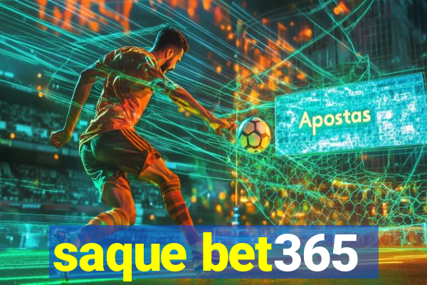 saque bet365