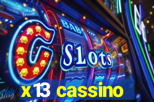 x13 cassino