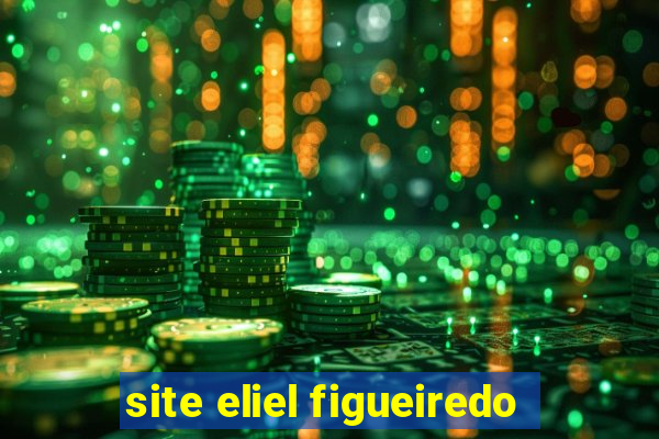 site eliel figueiredo