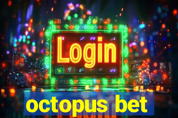 octopus bet