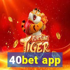 40bet app