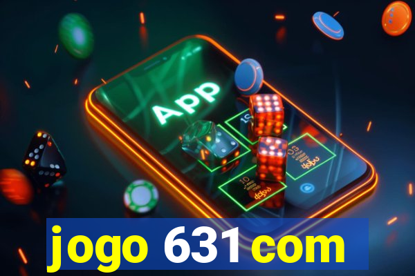 jogo 631 com