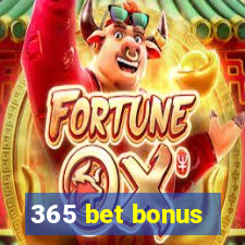 365 bet bonus