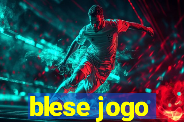 blese jogo