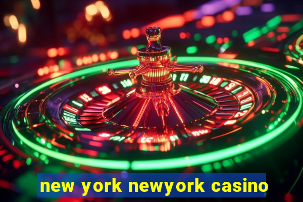 new york newyork casino