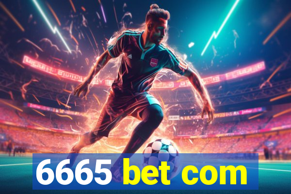 6665 bet com