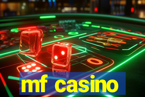 mf casino