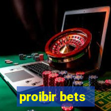 proibir bets