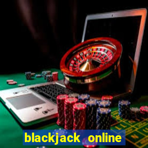 blackjack online casino -onlinecasinosdeutschland.com