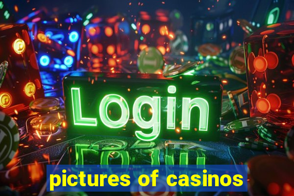 pictures of casinos