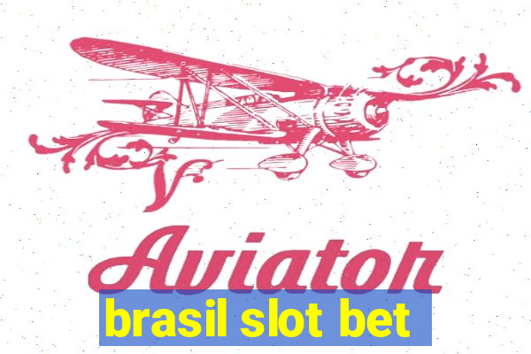 brasil slot bet