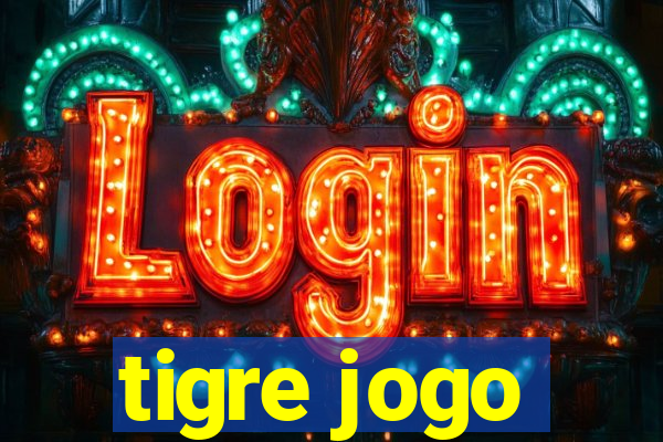 tigre jogo