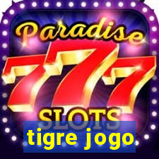 tigre jogo