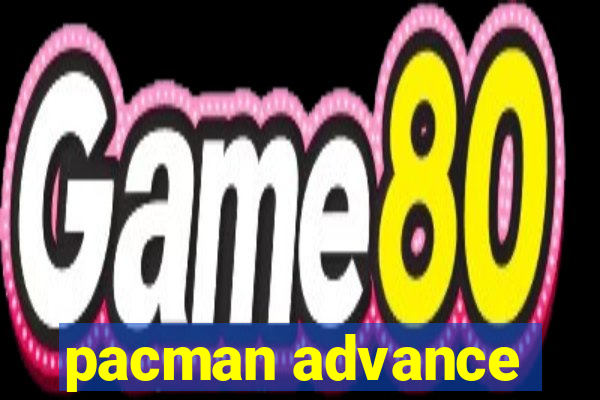 pacman advance