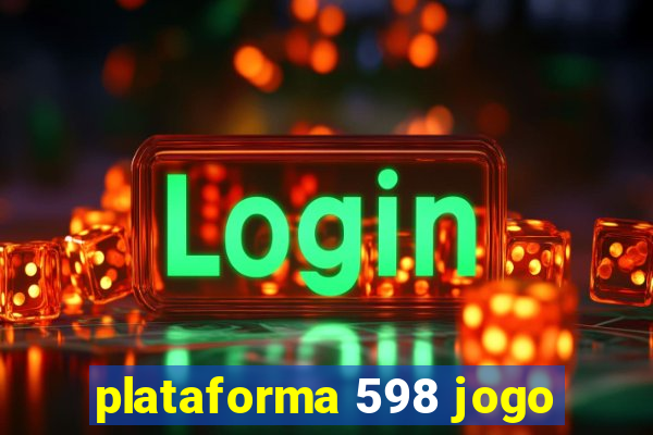 plataforma 598 jogo