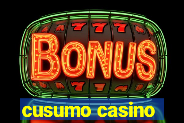 cusumo casino