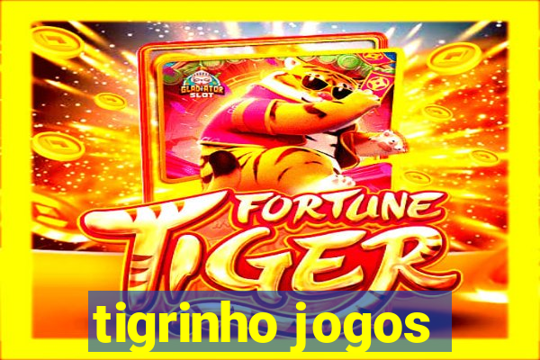 tigrinho jogos