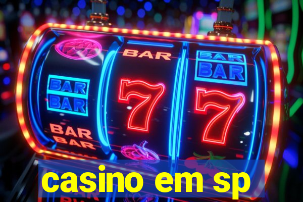 casino em sp