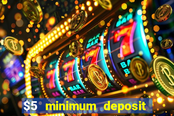 $5 minimum deposit casino in canada