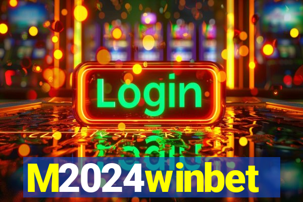 M2024winbet