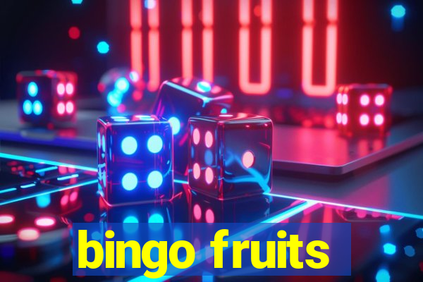 bingo fruits