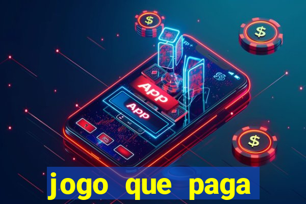 jogo que paga dinheiro de verdade