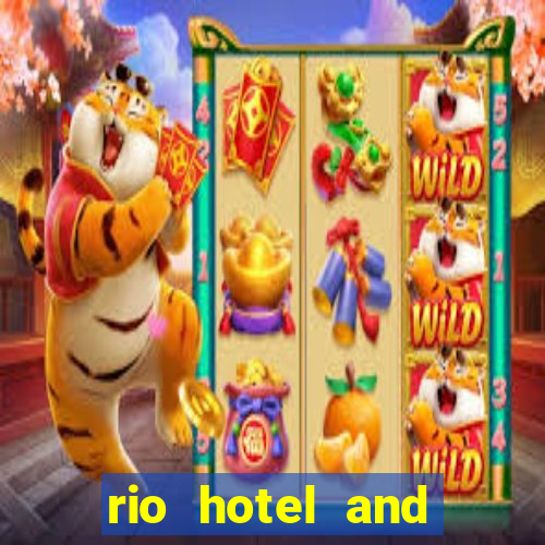 rio hotel and casino las vegas