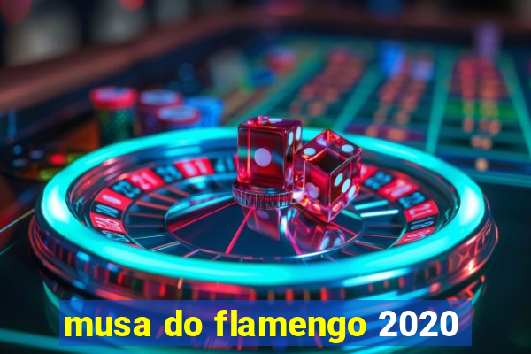 musa do flamengo 2020