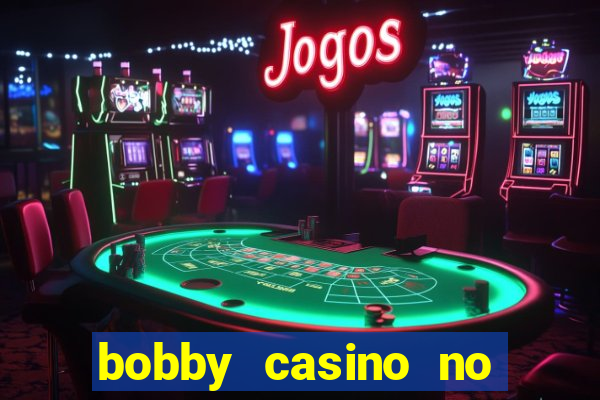 bobby casino no deposit bonus