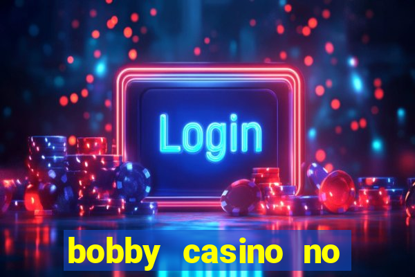 bobby casino no deposit bonus